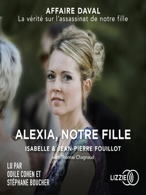 cover image of Alexia, notre fille